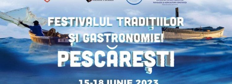 Festivalul Tradițiilor și Gastronomiei Pescărești se desfășoară în perioada 15 -18 iunie