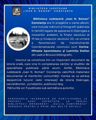 Biblioteca Județeană „Ioan N. Roman” Constanța  are în pregătire  o carte-album despre așezarea în Dobrogea a mocanilor ardeleni, inclusiv în zona Hârșova