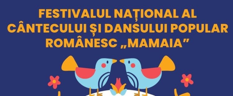 Începe Festivalul Național al Cântecului și Dansului Popular Românesc Mamaia, ediția 2024 