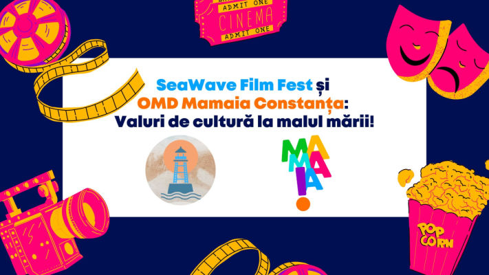 SeaWave Film Fest și OMD Mamaia Constanța: Valuri de cultură la malul mării!